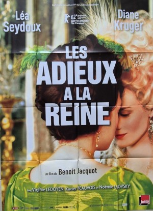Affiche officielle du film historique français Les Adieux à la reine réalisé par Benoît Jacquot (2012).